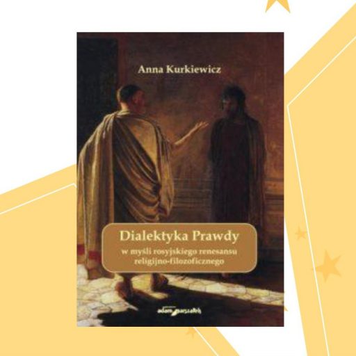 Anna Kurkiewicz 0 Dialektyka Prawdy - okładka