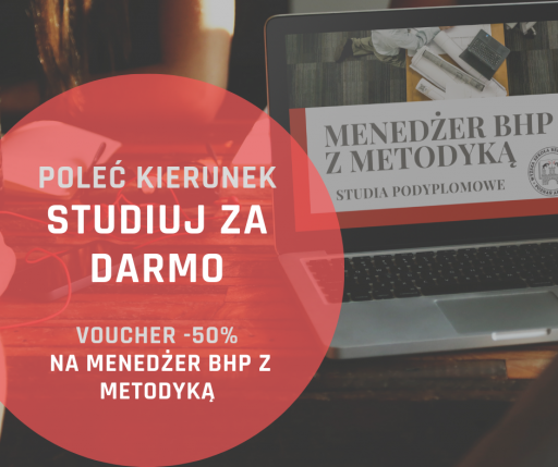 Poleć kierunek i STUDIUJ ZA DARMO – Menadżer BHP z Metodyką