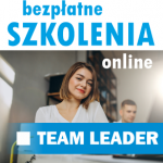 Bezpłatne szkolenie TEAM LEADER - zapraszamy do udziału.