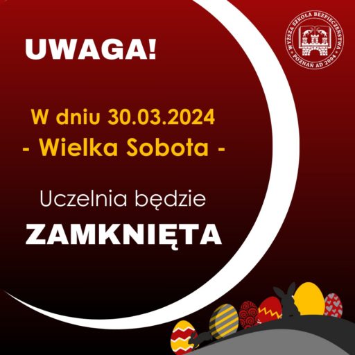 W dniu 30.03.2024 uczelnia będzie zamknięta