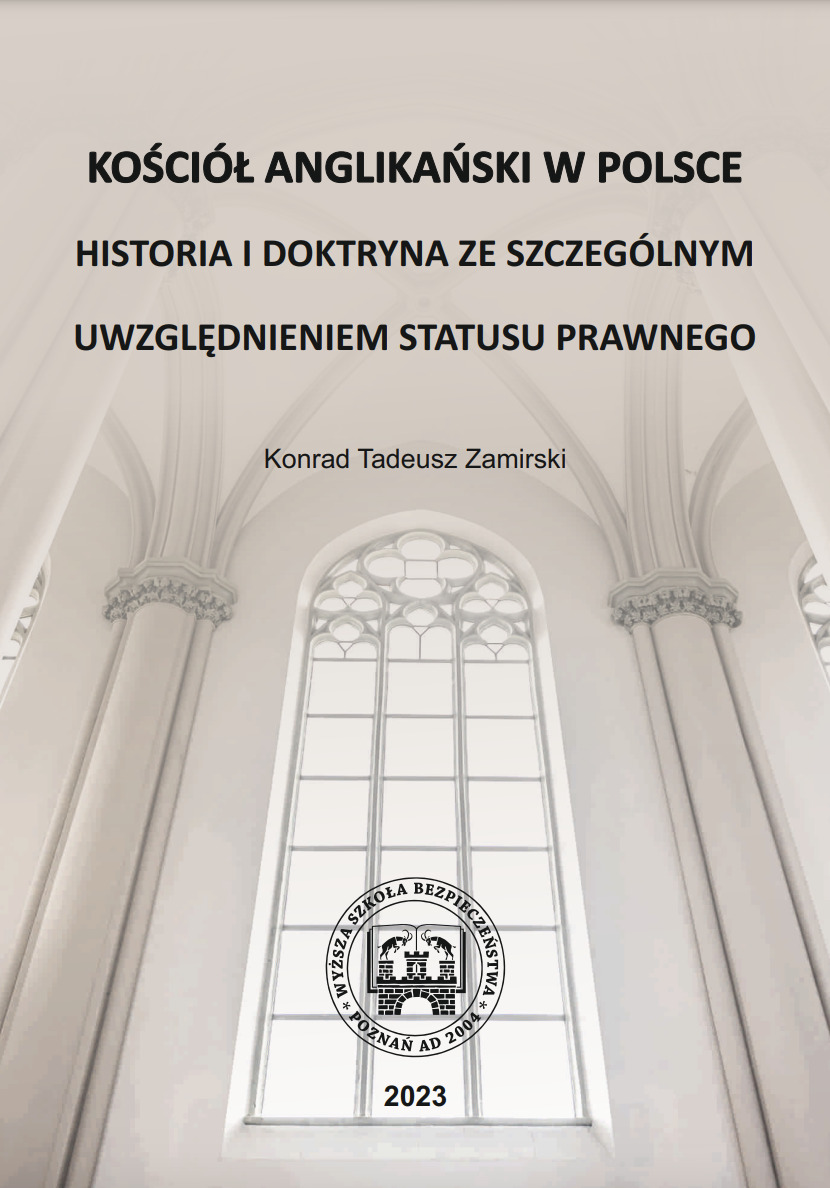 KOŚCIÓŁ ANGLIKAŃSKI W POLSCE HISTORIA I DOKTRYNA ZE SZCZEGÓLNYM UWZGLĘDNIENIEM STATUSU PRAWNEGO
