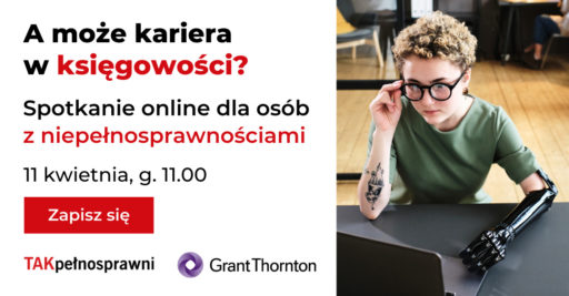 Projekt „Kariera na TAK” – zaproszenie na cykl spotkań online dla osób z niepełnosprawnościami