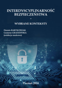 INTERDYSCYPLINARNOŚĆ BEZPIECZEŃSTWA – WYBRANE KONTEKSTY