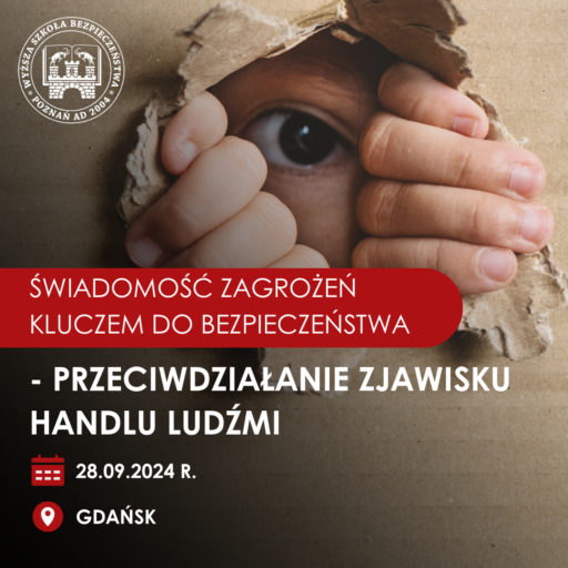 Konferencja “Świadomość zagrożeń kluczem do bezpieczeństwa – przeciwdziałanie zjawisku handlu ludźmi”