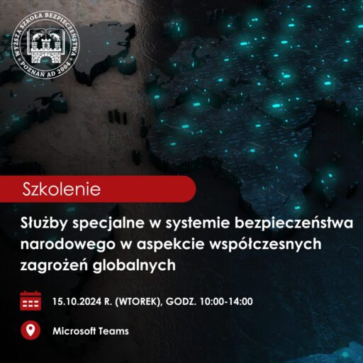 Szkolenie “Służby specjalne w systemie bezpieczeństwa narodowego w aspekcie współczesnych zagrożeń globalnych”