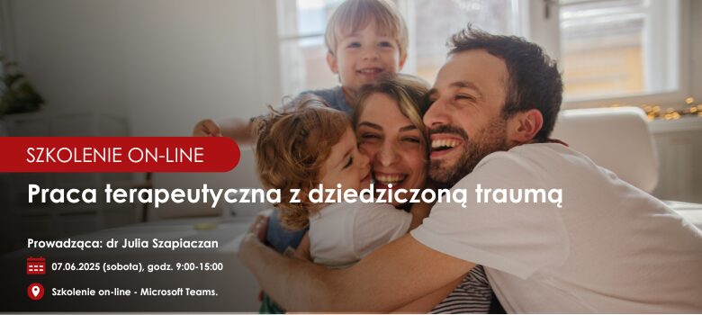 Praca terapeutyczna z dziedziczoną traumą
