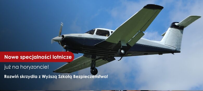 Rozwiń skrzydła z Wyższą Szkołą Bezpieczeństwa!