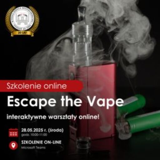 Zapraszamy na bezpłatne warsztaty online – „Escape the Vape”