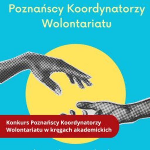 Konkurs Poznańscy Koordynatorzy Wolontariatu w Kręgach Akademickich