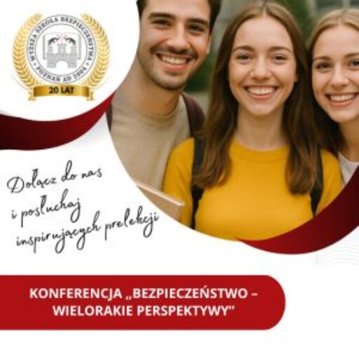 Konferencja „Bezpieczeństwo – wielorakie perspektywy”