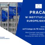 Zdobądź pracę w instytucjach UE: rusza nowy nabór dla absolwentów i młodych profesjonalistów