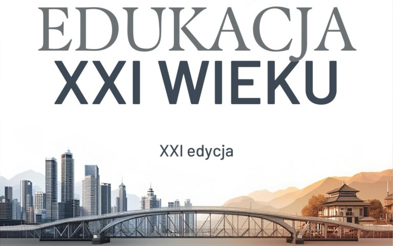 XXI Międzynarodowa Konferencja Naukowa Edukacja XXI wieku