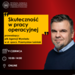 Skuteczność w pracy operacyjnej – zapraszamy na szkolenie